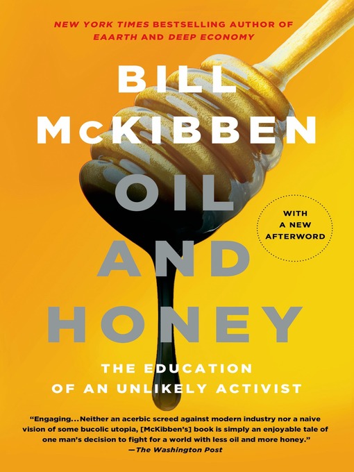 Title details for Oil and Honey by Bill McKibben - Wait list